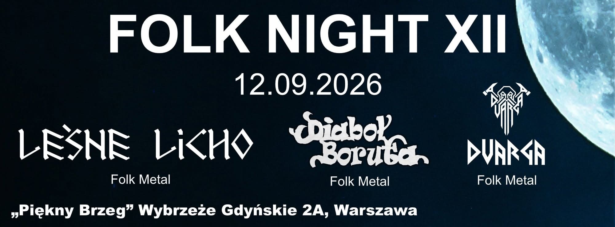 Folk Night XII - Leśne Licho - Diaboł Boruta - Dvarga | Warszawa - Piękny Brzeg