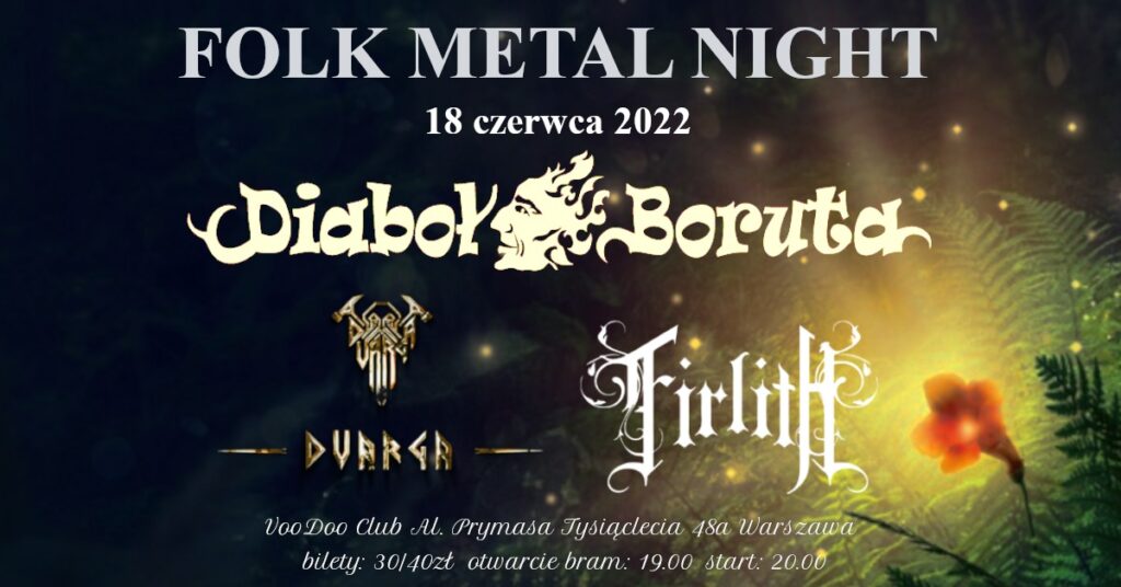 Folk Metal Night Noc Kupały - Diaboł Boruta, Firlith, Dvarga w VooDoo Club
